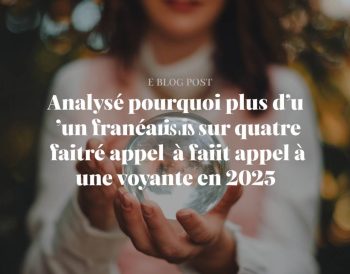 Analyse : pourquoi plus d'un Français sur quatre fait appel à une voyante en 2025